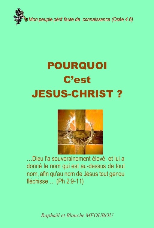 Pourquoi c'est Jésus ?